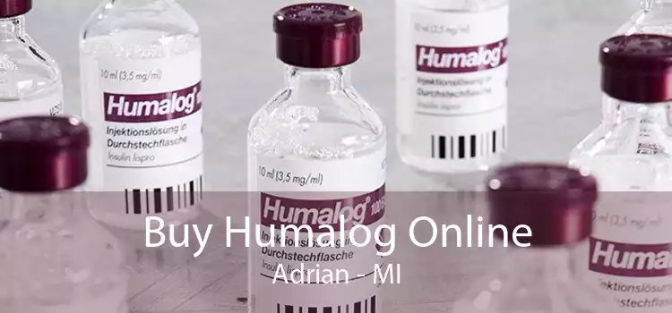 Buy Humalog Online Adrian - MI
