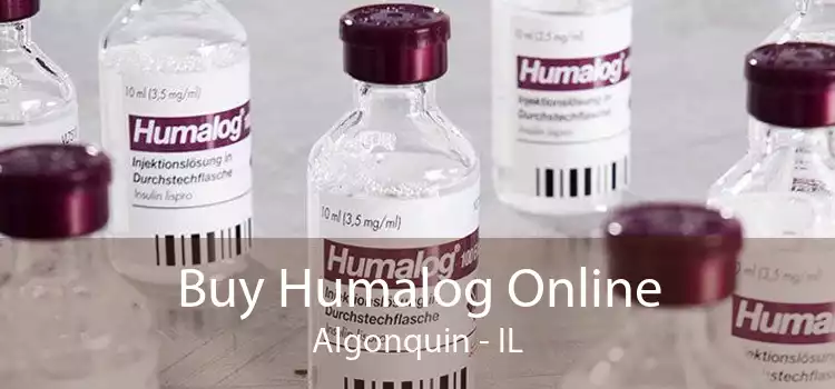 Buy Humalog Online Algonquin - IL