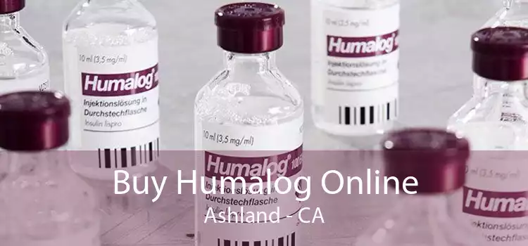 Buy Humalog Online Ashland - CA