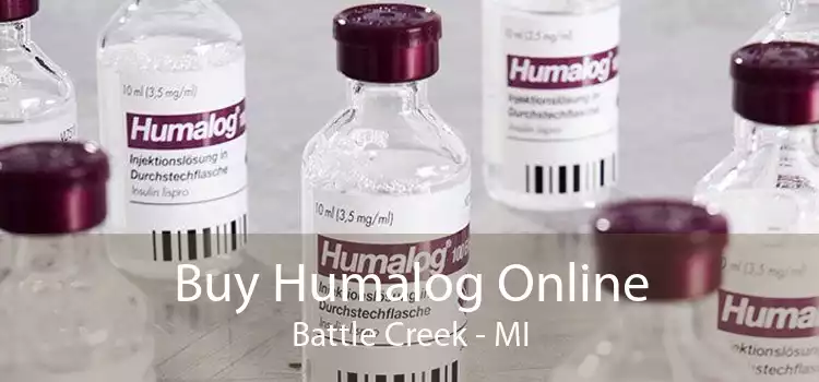 Buy Humalog Online Battle Creek - MI
