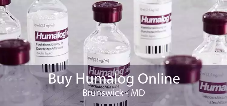 Buy Humalog Online Brunswick - MD