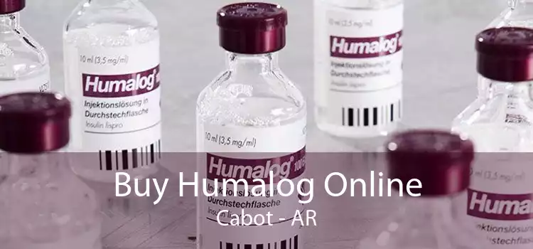 Buy Humalog Online Cabot - AR
