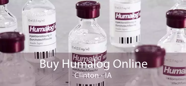 Buy Humalog Online Clinton - IA