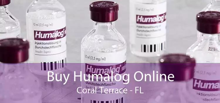 Buy Humalog Online Coral Terrace - FL