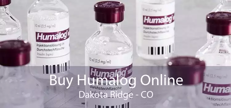 Buy Humalog Online Dakota Ridge - CO
