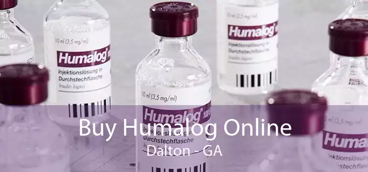 Buy Humalog Online Dalton - GA