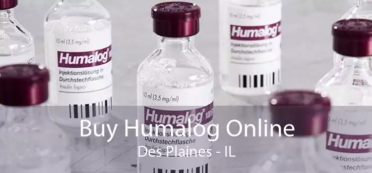 Buy Humalog Online Des Plaines - IL