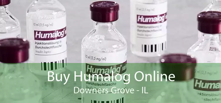 Buy Humalog Online Downers Grove - IL