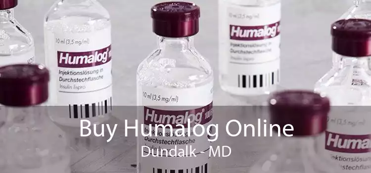 Buy Humalog Online Dundalk - MD