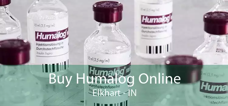 Buy Humalog Online Elkhart - IN