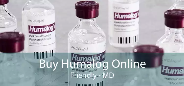 Buy Humalog Online Friendly - MD