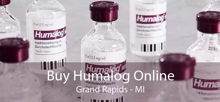 Buy Humalog Online Grand Rapids - MI