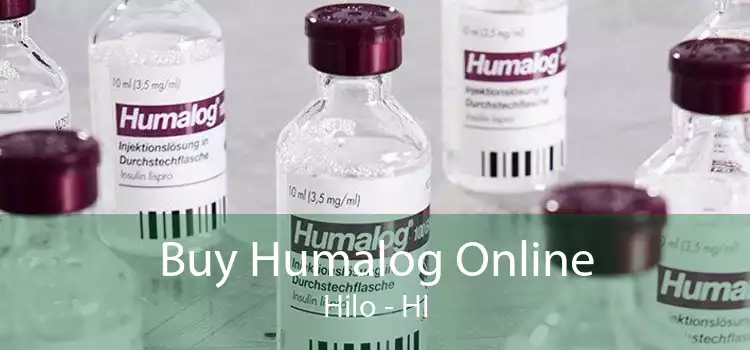 Buy Humalog Online Hilo - HI