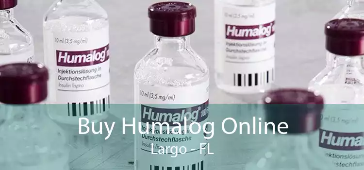 Buy Humalog Online Largo - FL