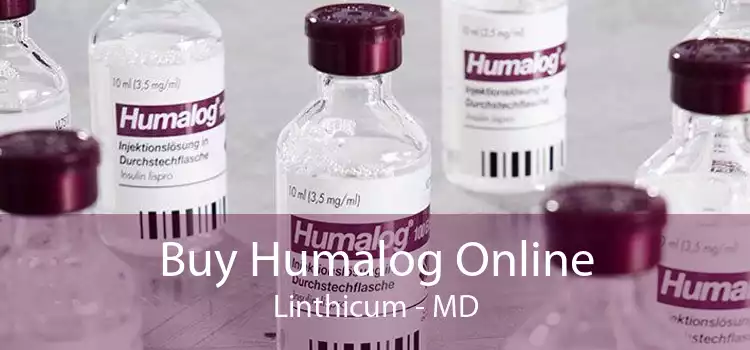 Buy Humalog Online Linthicum - MD