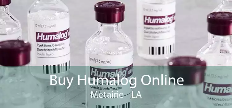 Buy Humalog Online Metairie - LA