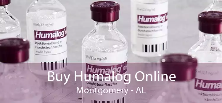 Buy Humalog Online Montgomery - AL