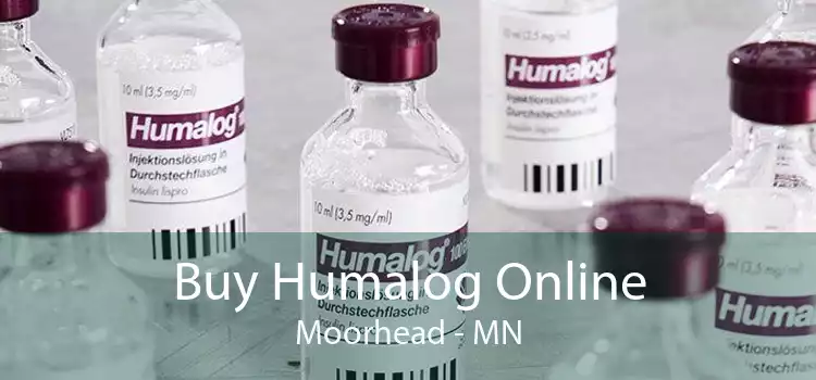 Buy Humalog Online Moorhead - MN