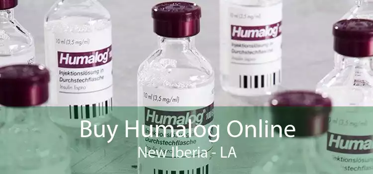 Buy Humalog Online New Iberia - LA