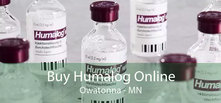 Buy Humalog Online Owatonna - MN