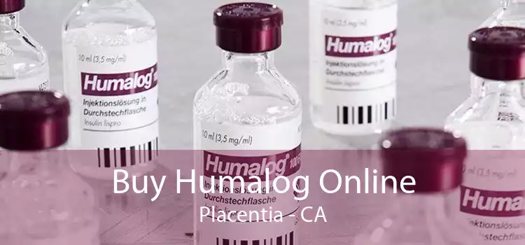 Buy Humalog Online Placentia - CA