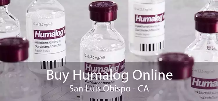Buy Humalog Online San Luis Obispo - CA
