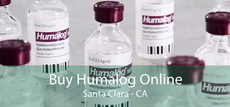 Buy Humalog Online Santa Clara - CA