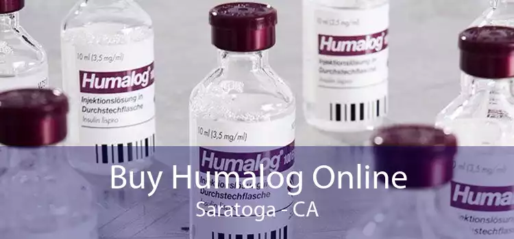 Buy Humalog Online Saratoga - CA