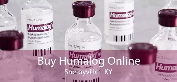 Buy Humalog Online Shelbyville - KY
