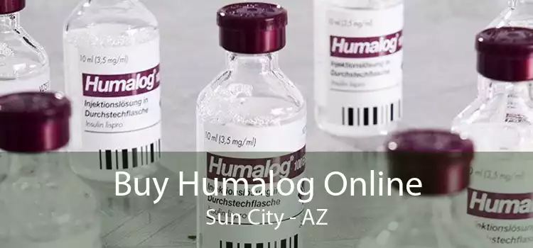 Buy Humalog Online Sun City - AZ