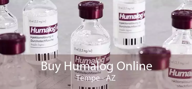 Buy Humalog Online Tempe - AZ