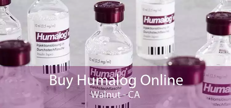 Buy Humalog Online Walnut - CA