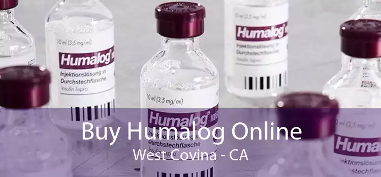Buy Humalog Online West Covina - CA