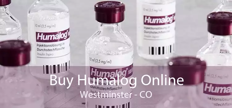 Buy Humalog Online Westminster - CO
