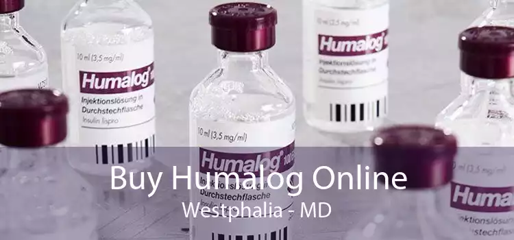 Buy Humalog Online Westphalia - MD