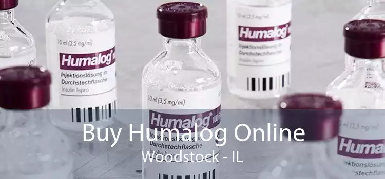 Buy Humalog Online Woodstock - IL