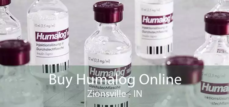 Buy Humalog Online Zionsville - IN